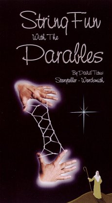String Fun With The Parables